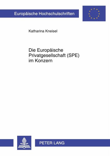 Die Europäische Privatgesellschaft (SPE) im Konzern Die Europäische Privatgesellschaft (SPE) im Konzern