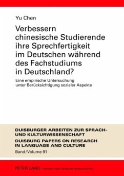 Verbessern chinesische Studierende ihre Sprechfertigkeit im Deutschen während des Fachstudiums in Deutschland? - Chen, Yu