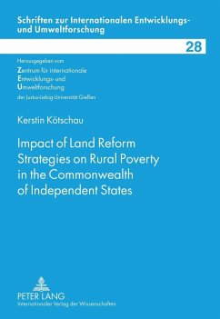 Impact of Land Reform Strategies on Rural Poverty in the Commonwealth of Independent States - Kötschau, Kerstin