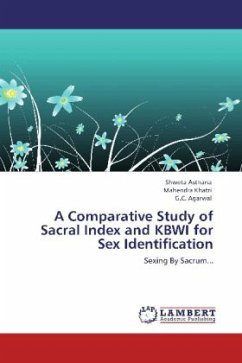 A Comparative Study of Sacral Index and KBWI for Sex Identification - Asthana, Shweta;Khatri, Mahendra;Agarwal, G. C.