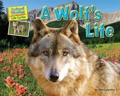 A Wolf's Life - Lawrence, Ellen