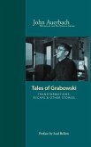 Tales of Grabowski: Transformations, Escape & Other Stories
