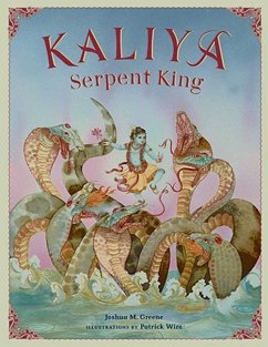 Kaliya, Serpent King: New Edition - Greene, Joshua M.