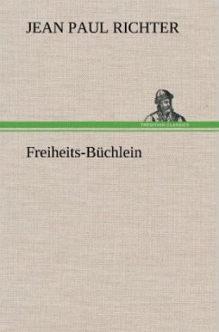 Freiheits-Büchlein - Jean Paul