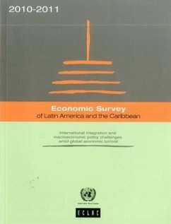 Economic Survey of Latin America and the Caribbean 2010-2011: International Integration and Macroeconomic Policy Challenges Amid Global Economic Turmo - U N