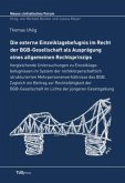 Die externe Einzelklagebefugnis im Recht der BGB-Gesellschaft als Ausprägung eines allgemeinen Rechtsprinzips