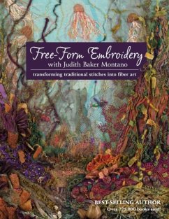 Free-Form Embroidery with Judith Baker Montano - Montano, Judith
