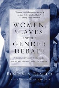 Women, Slaves, and the Gender Debate - Reaoch, Benjamin