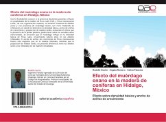 Efecto del muérdago enano en la madera de coníferas en Hidalgo, México - Goche, Rodolfo;Romero, Angela;Palacios, Celina