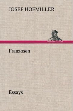 Franzosen - Hofmiller, Josef