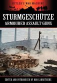 Sturmgeschütze - Amoured Assault Guns