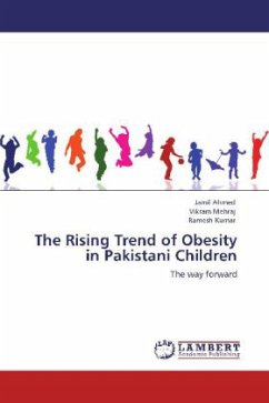 The Rising Trend of Obesity in Pakistani Children - Ahmed, Jamil;Mehraj, Vikram;Kumar, Ramesh