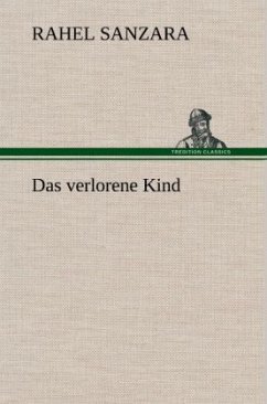 Das verlorene Kind - Sanzara, Rahel