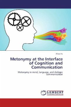 Metonymy at the Interface of Cognition and Communication - Fu, Xitao