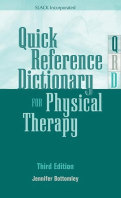 Quick Reference Dictionary for Physical Therapy - Bottomley, Jennifer