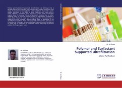 Polymer and Surfactant Supported Ultrafiltration - Khosa, M. A.