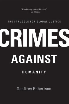 Crimes Against Humanity - Robertson, Geoffrey