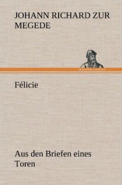 Félicie - Megede, Johann Richard zur