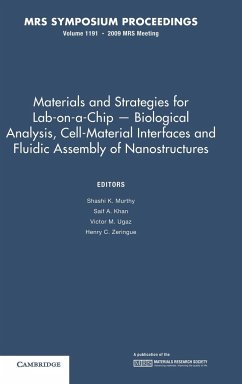 Materials and Strategies for Lab-on-a-Chip - Biological Anaylsis, Cell-Material Interfaces and Fluidic Assembly of Nanostructures