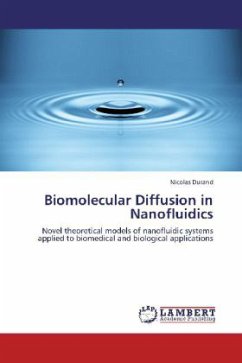 Biomolecular Diffusion in Nanofluidics - Durand, Nicolas
