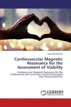 Cardiovascular Magnetic Resonance for the Assessment of Viability - Glaveckaite, Sigita