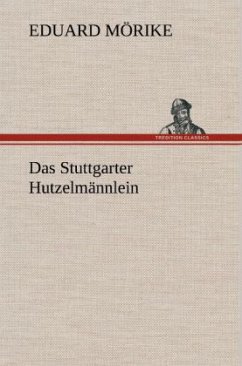 Das Stuttgarter Hutzelmännlein - Mörike, Eduard