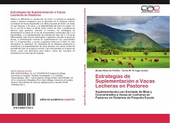 Estrategias de Suplementación a Vacas Lecheras en Pastoreo - Albarrán Portillo, Benito;Arriaga Jordán, Carlos M.