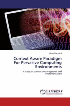 Context Aware Paradigm For Pervasive Computing Environments