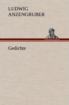 Gedichte - Anzengruber, Ludwig