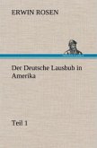 Der Deutsche Lausbub in Amerika - Teil 1