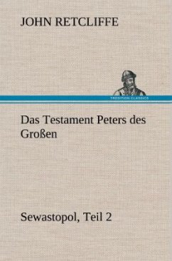 Das Testament Peters des Großen - Retcliffe, Sir John