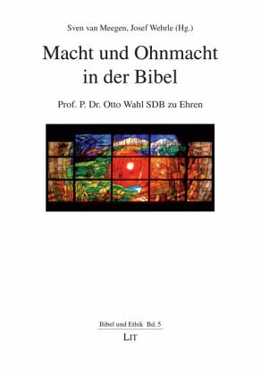 Macht und Ohnmacht in der Bibel Macht und Ohnmacht in der Bibel