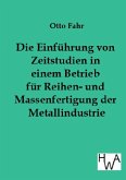 Die Einführung von Zeitstudien in einem Betrieb für Reihen- und Massenfertigung der Metallindustrie