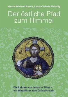 Der östliche Pfad zum Himmel - Roach, Geshe Michael;McNally, Christie