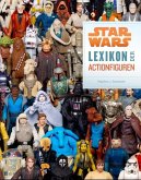 Star Wars - Lexikon der Actionfiguren