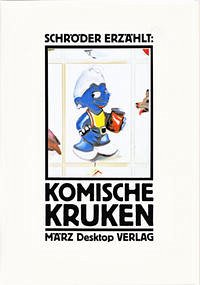 Komische Kruken - Schröder, Jörg; Kalender, Barbara