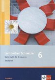 Lambacher Schweizer. 6. Schuljahr. Arbeitsheft plus Lösungsheft. Allgemeine Ausgabe