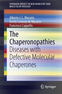 The Chaperonopathies - Macario, Alberto J.L.;Conway de Macario, Everly;Cappello, Francesco