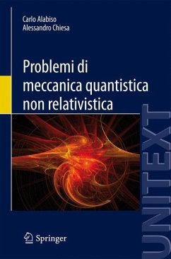 Problemi di meccanica quantistica non relativistica - Alabiso, Carlo;Chiesa, Alessandro