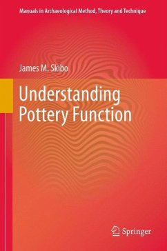 Understanding Pottery Function - Skibo, James M.