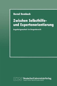 Zwischen Selbsthilfe- und Expertenorientierung - Dembach, Bernd