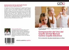 Comparación del Uso del Cepillo Dental Manual Contra Cepillo Eléctrico - González-Salazar, Francisco;Elizondo P, Rogelio A;Almazán, M. Jocelyn