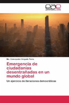 Emergencia de ciudadanías desentrañadas en un mundo global - Delgado Parra, Ma. Concepción