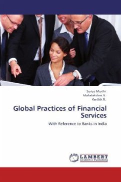 Global Practices of Financial Services - Murthi, Suriya;Mahalakshmi, V.;Karthik, R.