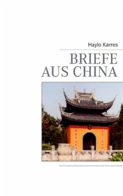 Briefe aus China - Karres, Haylo