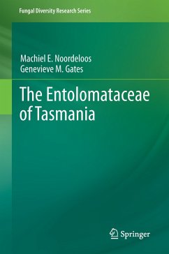 The Entolomataceae of Tasmania - Noordeloos, Machiel E.; Gates, Genevieve M.