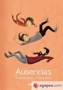 Ausencias - Rodríguez Quintana, Ramón; Bueno Arnella, Cristina