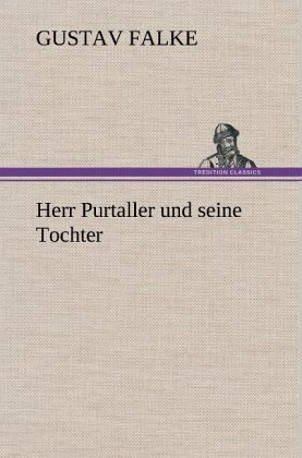 Herr Purtaller und seine Tochter Herr Purtaller und seine Tochter