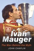 Ivan Mauger: The Man Behind the Myth