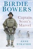 Birdie Bowers: Captain Scott's Marvel